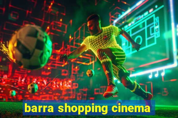 barra shopping cinema